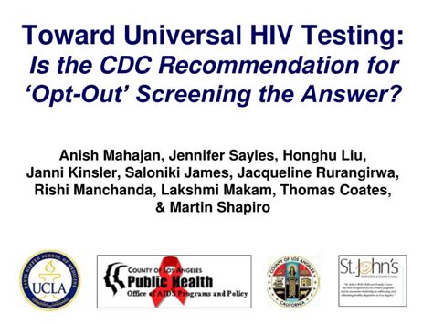 Patients must be notiﬁed and such notiﬁcation documented in the medical record that the test will be done unless they decline or opt out of testing (celada et. PPT - Toward Universal HIV Testing: Is the CDC ...
