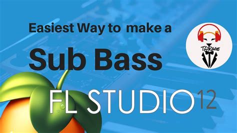 Easiest Way To Make A Sub Bass In Fl Studio 12 By Tgrage Youtube