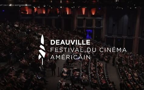 Le Festival Du Film Am Ricain De Deauville Une C L Bration Du
