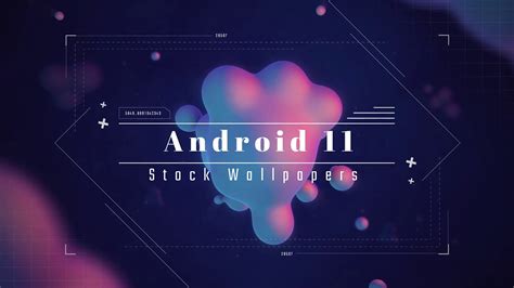 Android 11 Stock Wallpapers Youtube