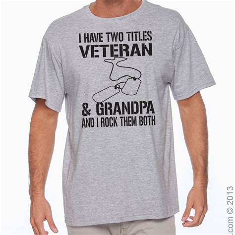 I Have Two Titles Veteran And Grandpa Shirt Veteran Shirt Etsy