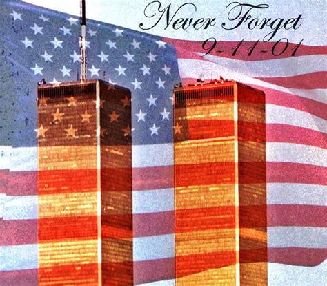 Never Forget 9 11 01 11 September 2001 Remembering September 11th 9