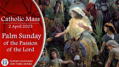 Catholic Mass Palm Sunday Of The Passion Of The Lord 12 April 2023 Livestream Youtube