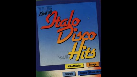 The Best Of Italo Disco Vol Iii Cd 1 Youtube