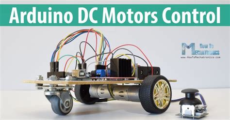 In This Arduino Tutorial We Will Learn How To Control Dc Motors Using