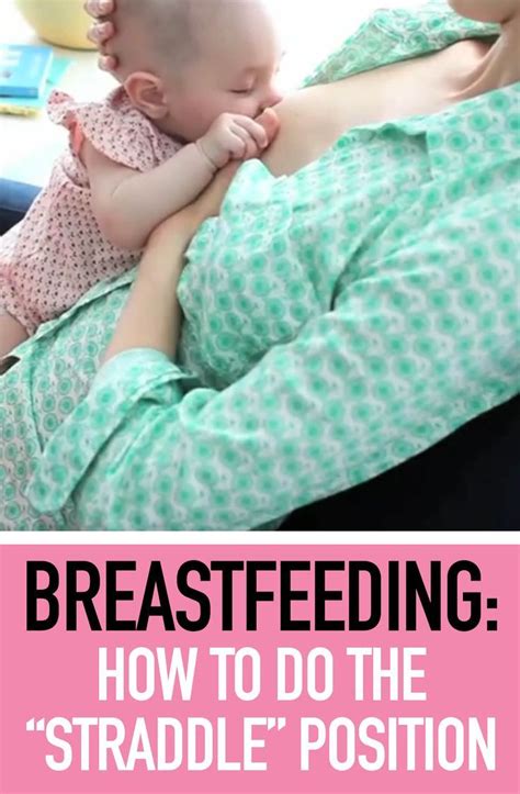 Breastfeeding How To Do The Straddle Position Today S Parent Breastfeeding Positions