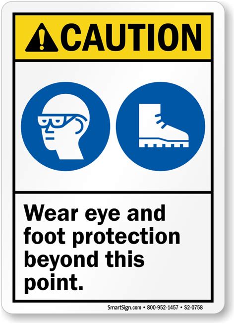 Wear Eye And Foot Protection Beyond This Point Caution Sign Sku S2