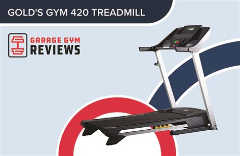 Golds Gym 420 Treadmill Review 2024 Garage Gym Reviews