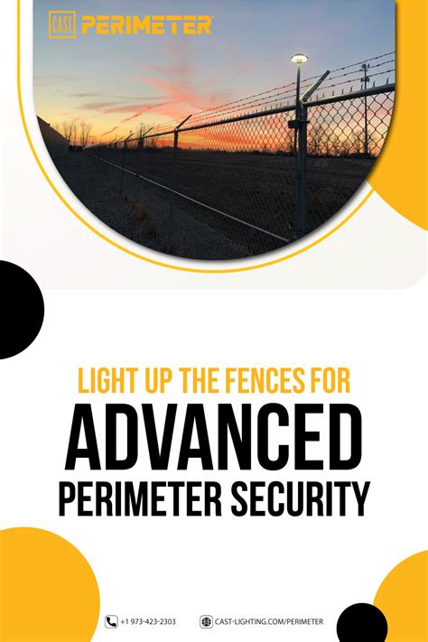 Light Up The Fences For Advanced Perimeter Security In 2021 Perimeter