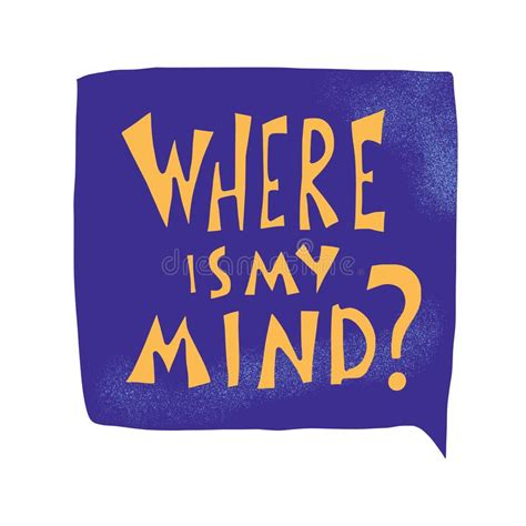 Where Is My Mind Quote Vector Illustration Stock Vector