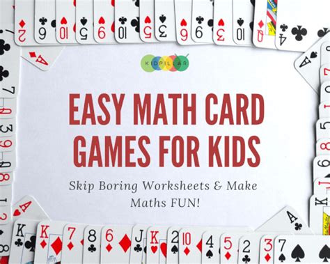 18 Easy Math Card Games For Kids Kidpillar
