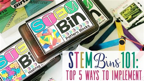 Stem Bins 101 Top 5 Ways To Implement Youtube