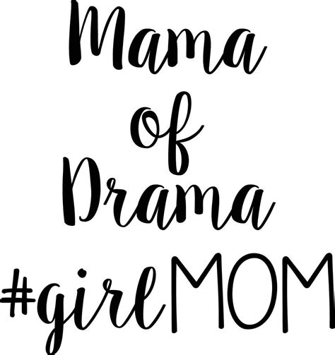 Mama of Drama girlMOM svg girl mom svg motherhood svg | Etsy in 2020 | Girl mom quotes, Mom ...