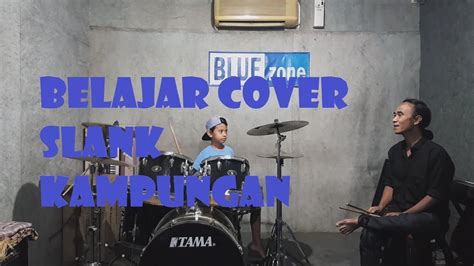 belajar cover drum slank kampungan part2 youtube