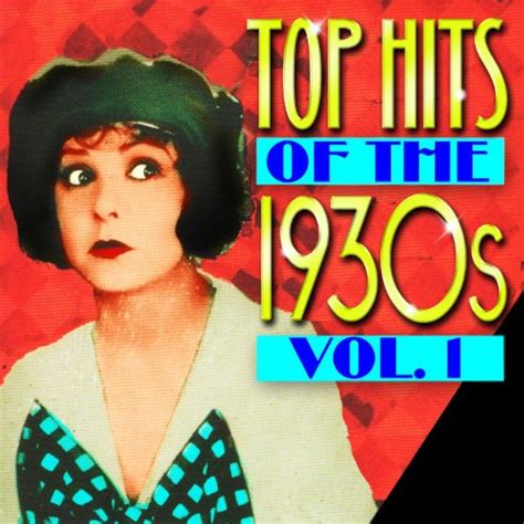 List of famous bands from england. Top Hits Of The 1930s Vol. 1 by Various artists on Amazon Music - Amazon.co.uk
