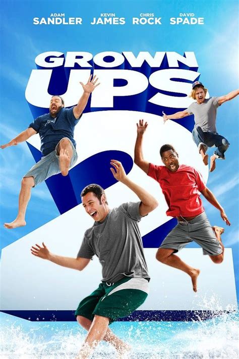 Grown Ups 2pg 13 Is The Comedy Continuess Of Grown Ups This Time Its