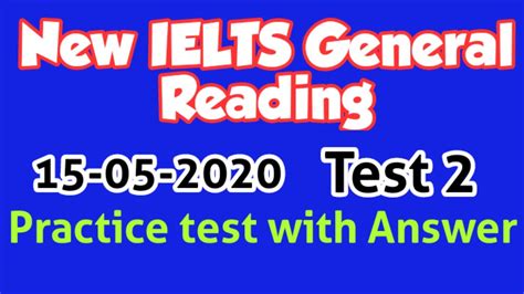 New Ielts General Reading Practice Test General Ielts Reading