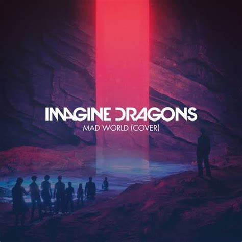 Stream Imagine Dragons Mad World By Hamza Asad Listen Online For