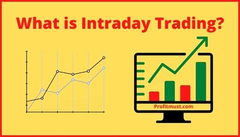 What Is Intraday Trading Best Example And How To Do It 2024