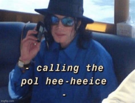 Image Tagged In Michael Jackson Calling The Police Imgflip