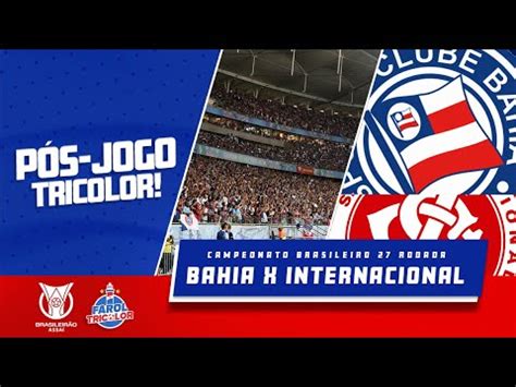 BIEL RESOLVE Pós jogo de Bahia x Internacional na Fonte Nova YouTube