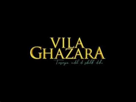 Villa ghazara full episod author: Promo | Minggu Akhir(Episod 36-40) | Vila Ghazara | Slot ...