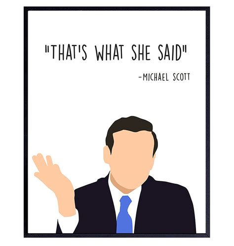 Thats What She Said Michael Scott Poster 8x10 The Office