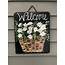 Painted Slate Welcome Sign Basket Of Daisies Door 