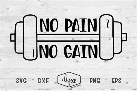 No Pain No Gain Svg Dxf Png Eps Etsy