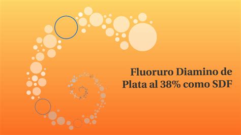 Uso De Fluoruro Diamino De Plata By Daniel Palacios