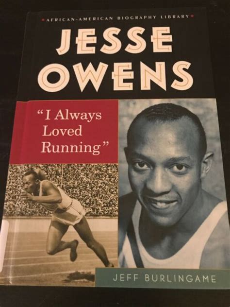 Jesse Owens I Always Loved Running African American