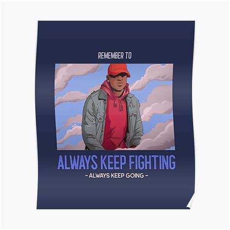Always Keep Fighting Posters Redbubble