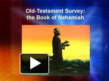 Ppt Old Testament Survey The Book Of Nehemiah Powerpoint Presentation Free To Download Id