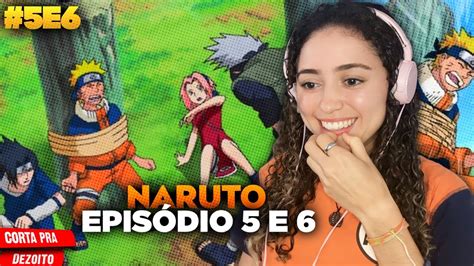 Naruto ClÁssico Ep 5 E 6 React Youtube