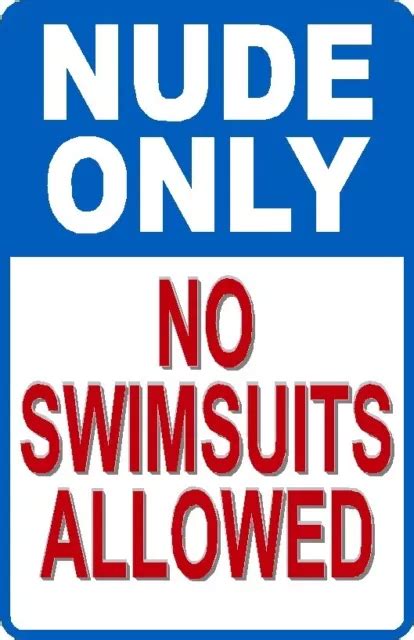 Nude Only No Swimsuits Allowed New Funny Pool Sign X Polystyrene Picclick