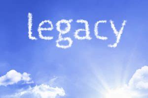 Meaning of legacy in english. Leaving a lasting legacy - Edward Lowe Foundation