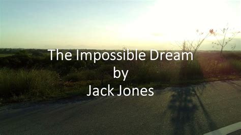 Jack Jones The Impossible Dream Youtube