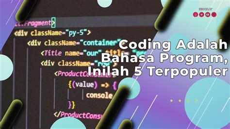 Coding Adalah Bahasa Program Inilah Terpopuler SEO KILAT