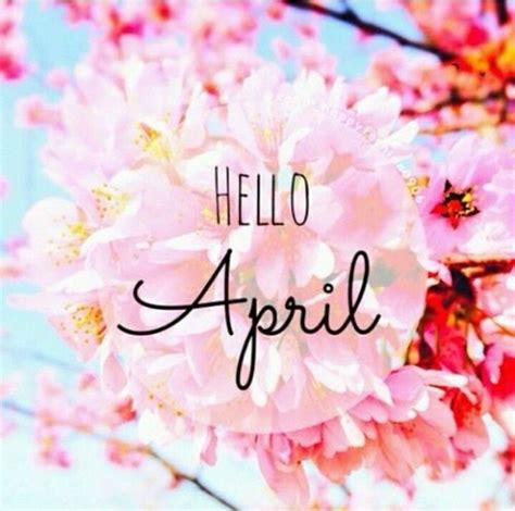Pin By Minal Shah On Just Hello April April Images April Quotes