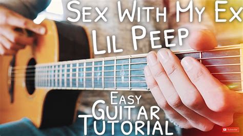 Sex With My Ex Lil Peep Guitar Tutorial Sex With My Ex Guitar