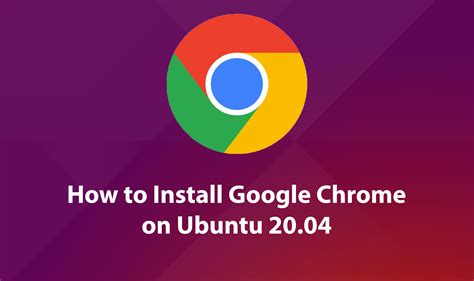 How to Install Google Chrome on Ubuntu 20.04 - (New Method) in [2021]