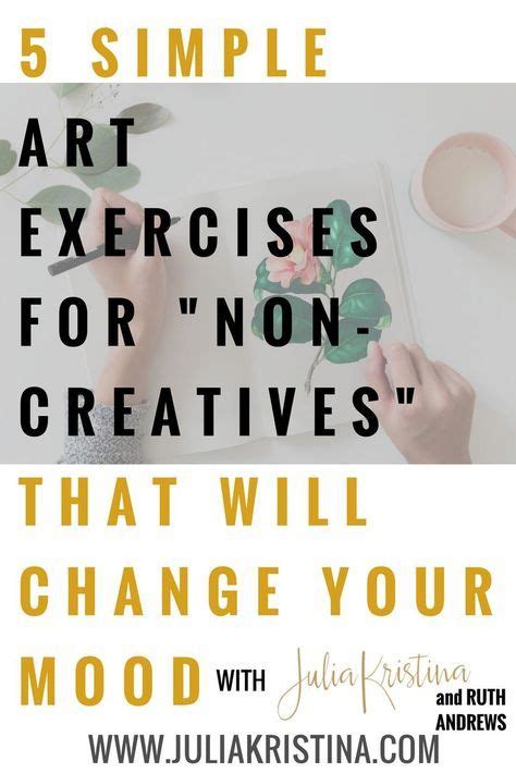 5 Simple Art Exercises For Non Creatives That Will Change Your Mood