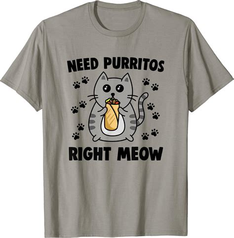 Need Purrito Right Meow Girls Cute Cat Burritos T Shirt Uk