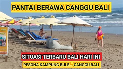 Situasi Kampung Bule Pantai Berawa Canggu Bali Youtube