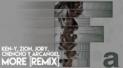 Jory Zion Ken Y Chencho Arcangel More Ft Jory Remix La