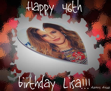 Happy 46th Birthday Lisa ♥ Lisa Marie Presley Fan Art 36562956 Fanpop