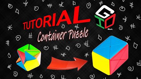 Tutorial Container Puzzle Método Para Principiantes Youtube