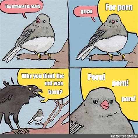 Сomics meme For porn The internet is really great Porn Why you think