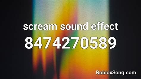 Scream Sound Effect Roblox Id Roblox Music Codes