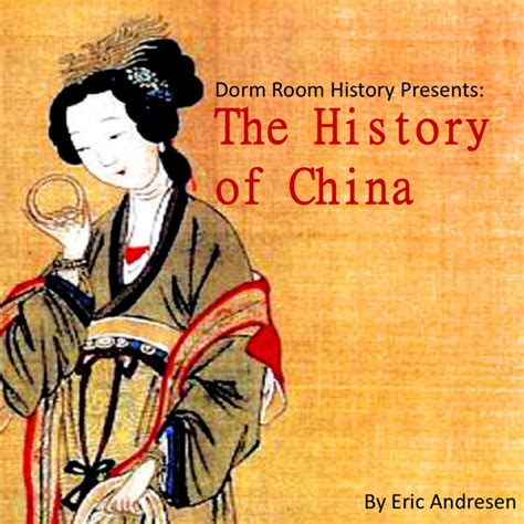 the history of china podcast eric andresen listen notes